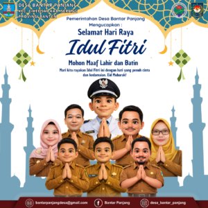 Pemerintah Desa Bantar Panjang Menyambut Idul Fitri 1447 H